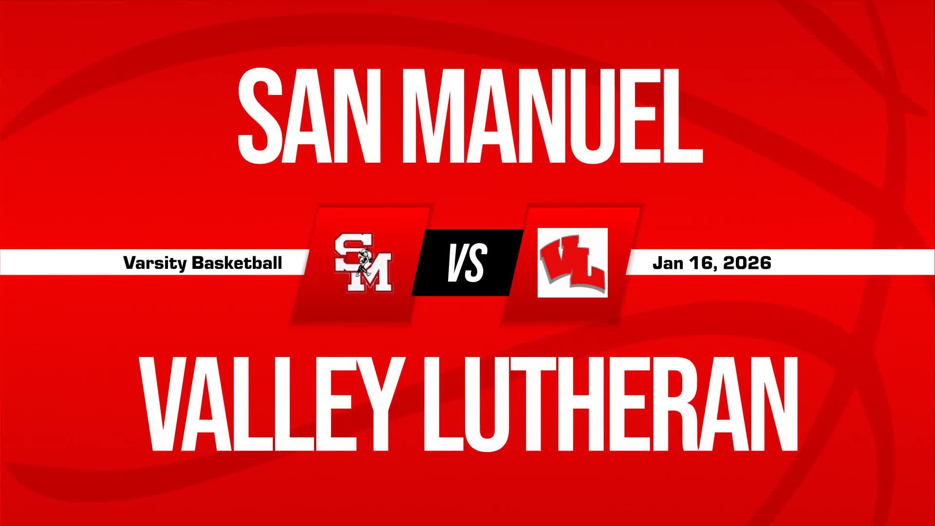 Basketball Recap: Valley Lutheran Skates Past San Manuel with Ease + How To Watch