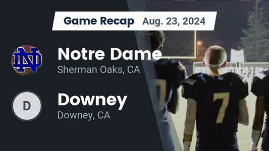 Football Recap: Downey Starts Season with  Victory Against Notre