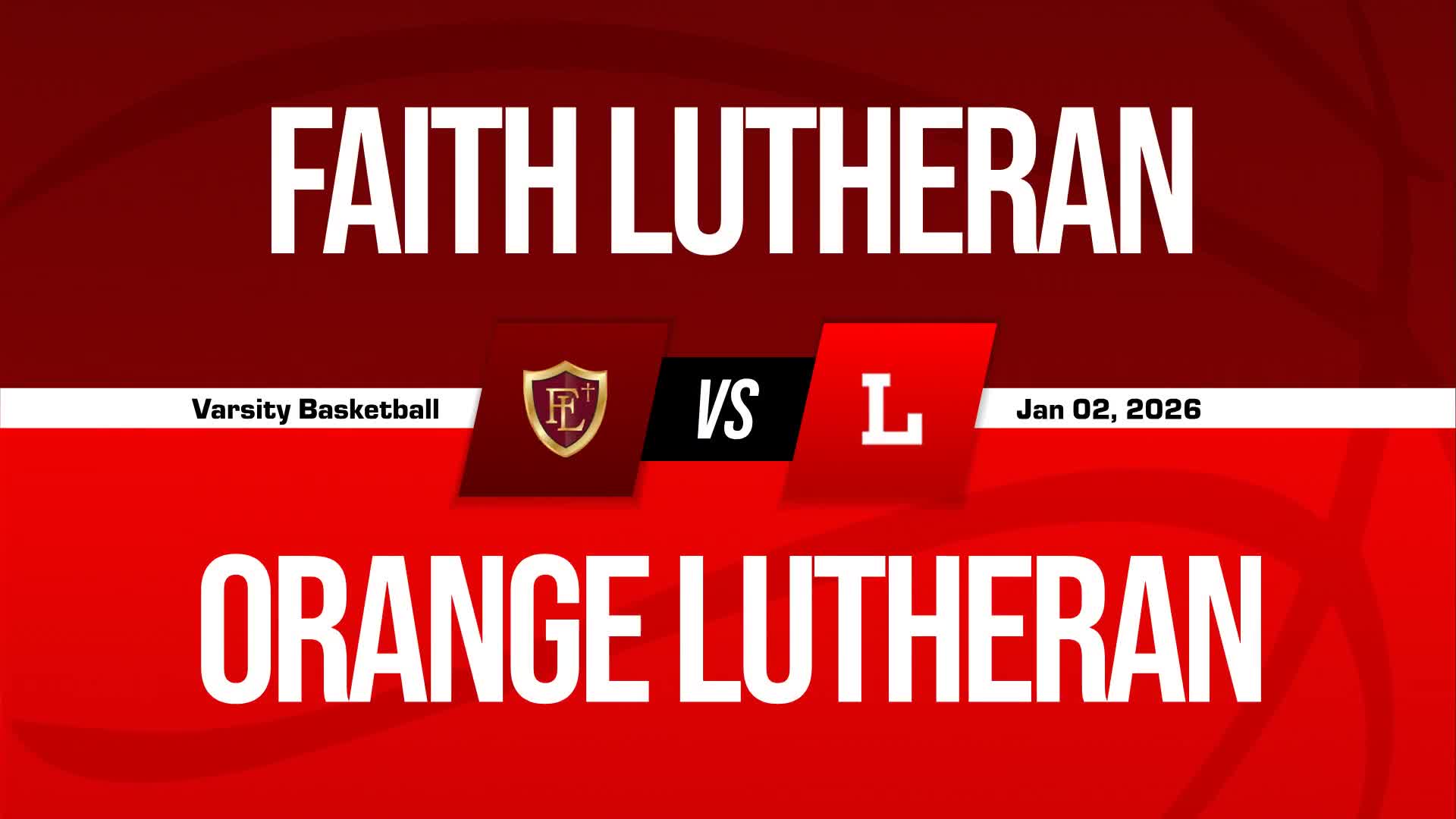 Basketball Recap: Orange Lutheran Skates Past Faith Lutheran with Ease + How To Watch