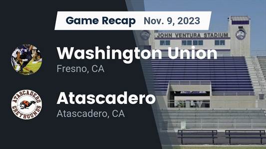 Football Game Recap: Atascadero Greyhounds vs. Washington Union Panthers