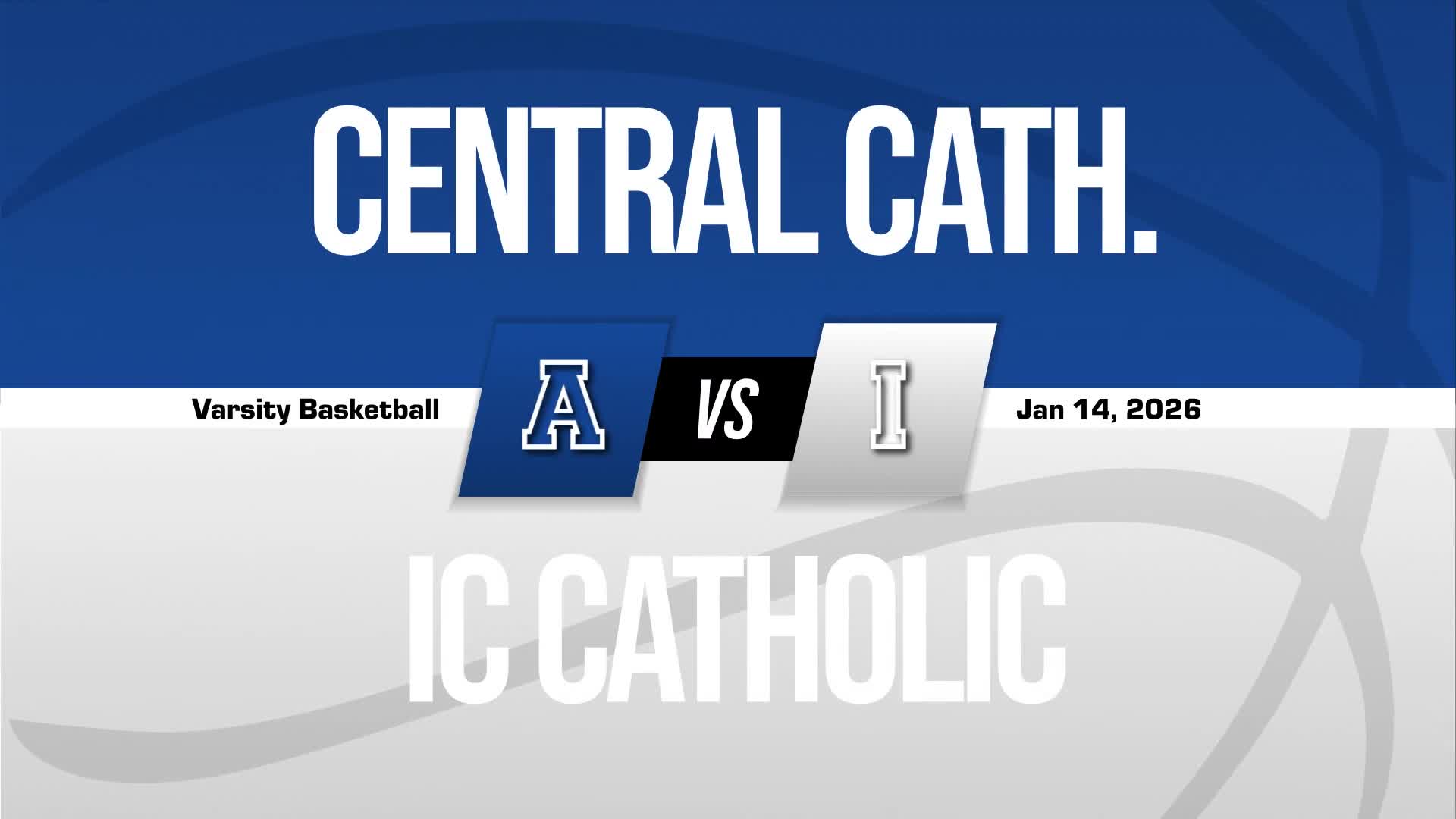 Basketball Recap: Aurora Central Catholic Piles Up the Points Against IC Catholic Prep + How To Watch
