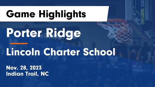 Porter Ridge vs. Lincoln Charter