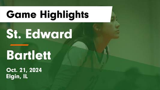Volleyball Recap: Bartlett Beats St. Edward for Their Seventh St