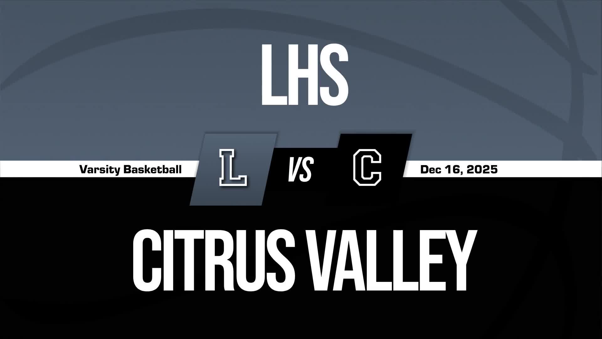 Basketball Recap: Citrus Valley Beats Liberty for Their Sixth Straight  Victory + How To Watch