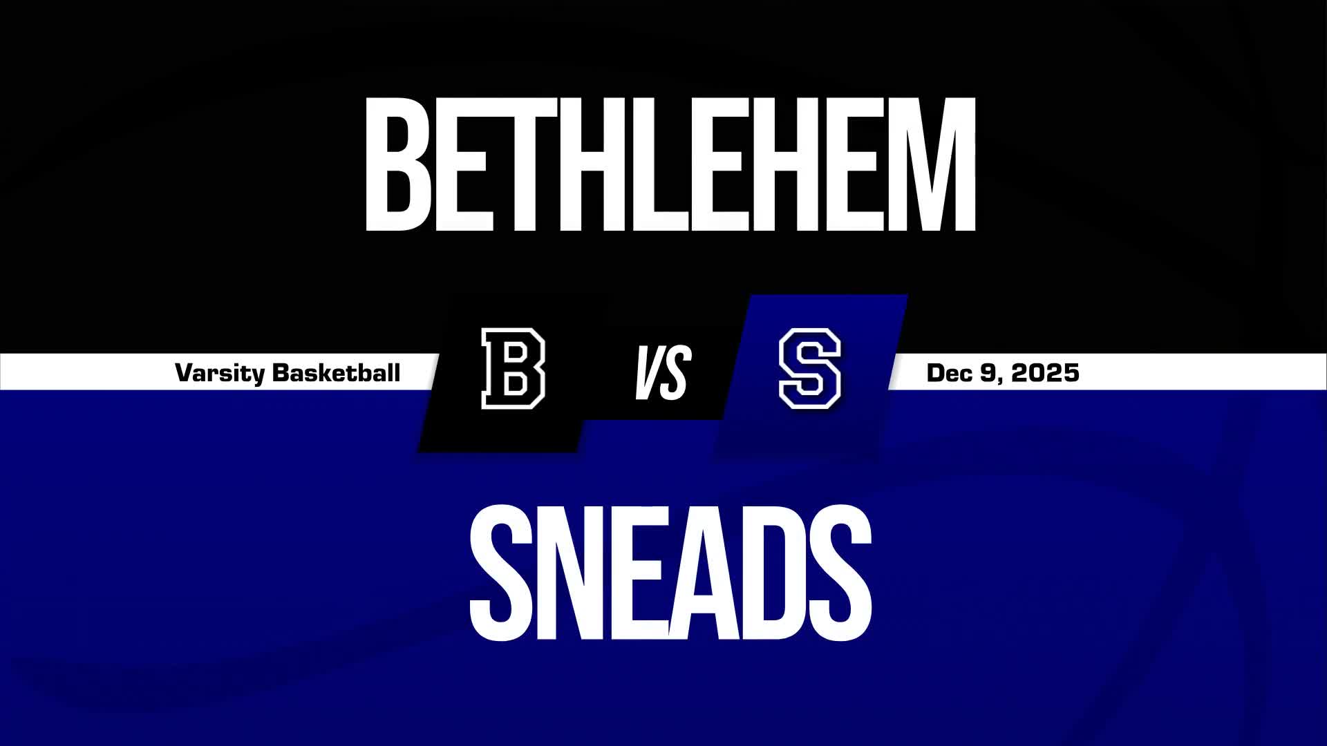 Basketball Recap: Bethlehem Has No Trouble Against Sneads + How To Watch