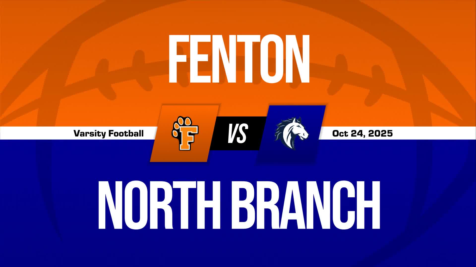 Football Recap: Fenton Piles Up the Points Against North Branch + How To Watch