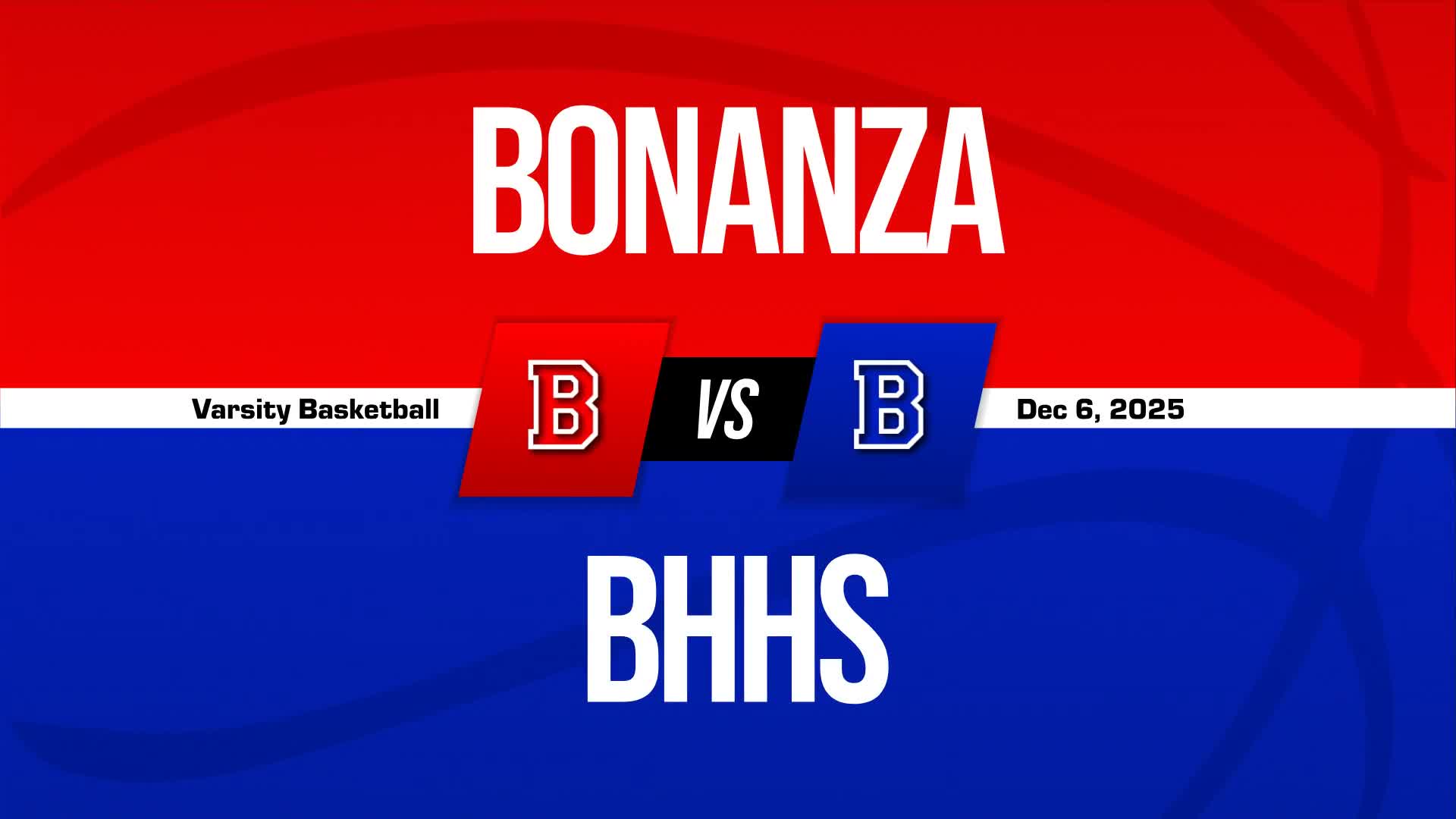 Basketball Recap: Bonanza Takes a Loss + How To Watch