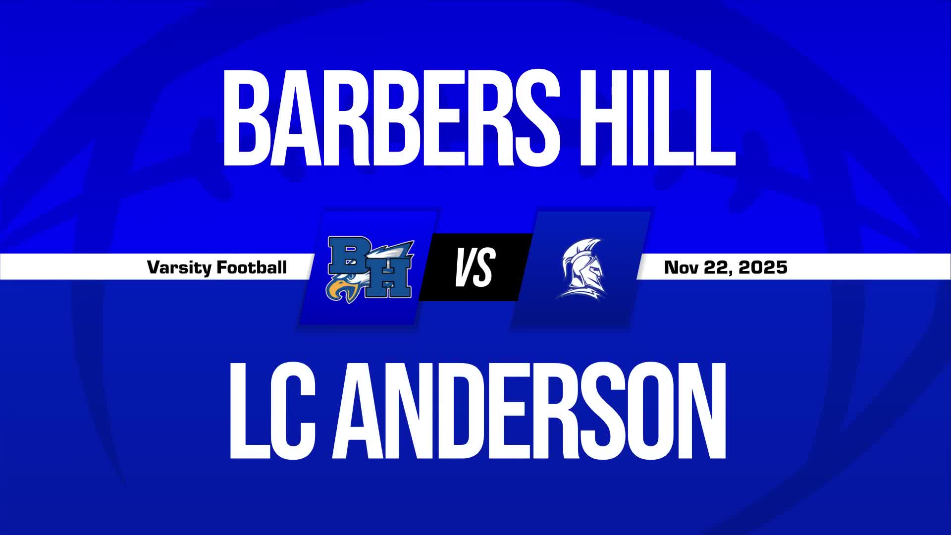 Football Recap: Make It Five in a Row for Barbers Hill + How To Watch