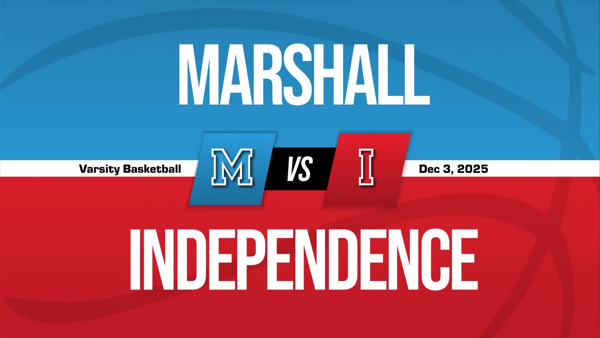 Basketball Recap: Independence Comes Up Short + How To Watch