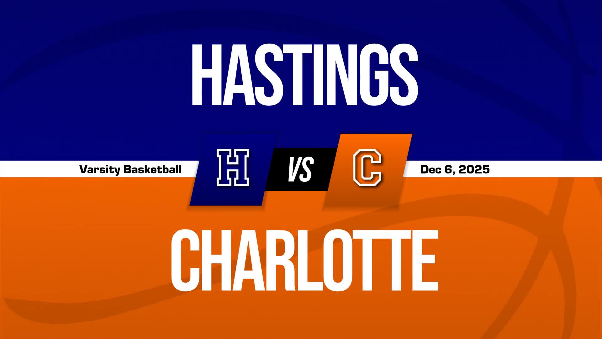 Basketball Recap: Charlotte Wins Going Away Against Hastings + How To Watch
