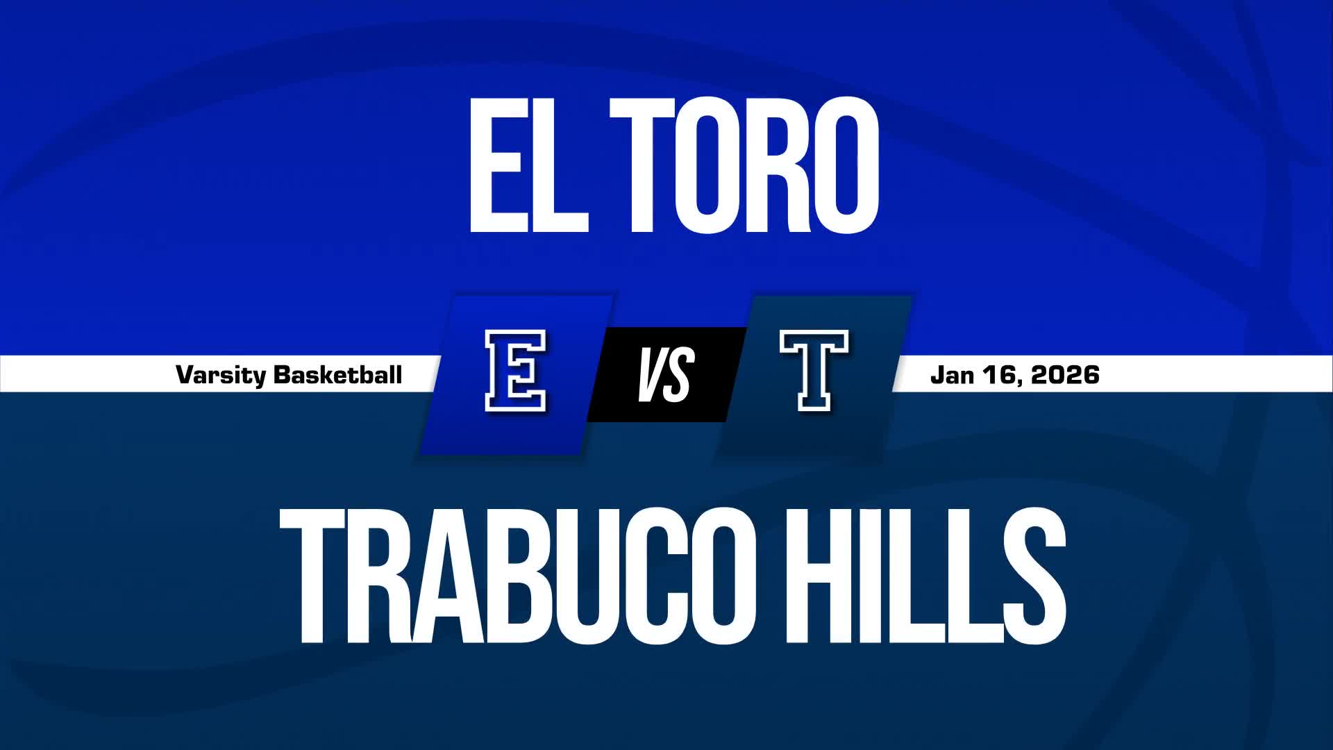 Basketball Recap: Trabuco Hills' Winning Streak Snapped at Five Games + How To Watch