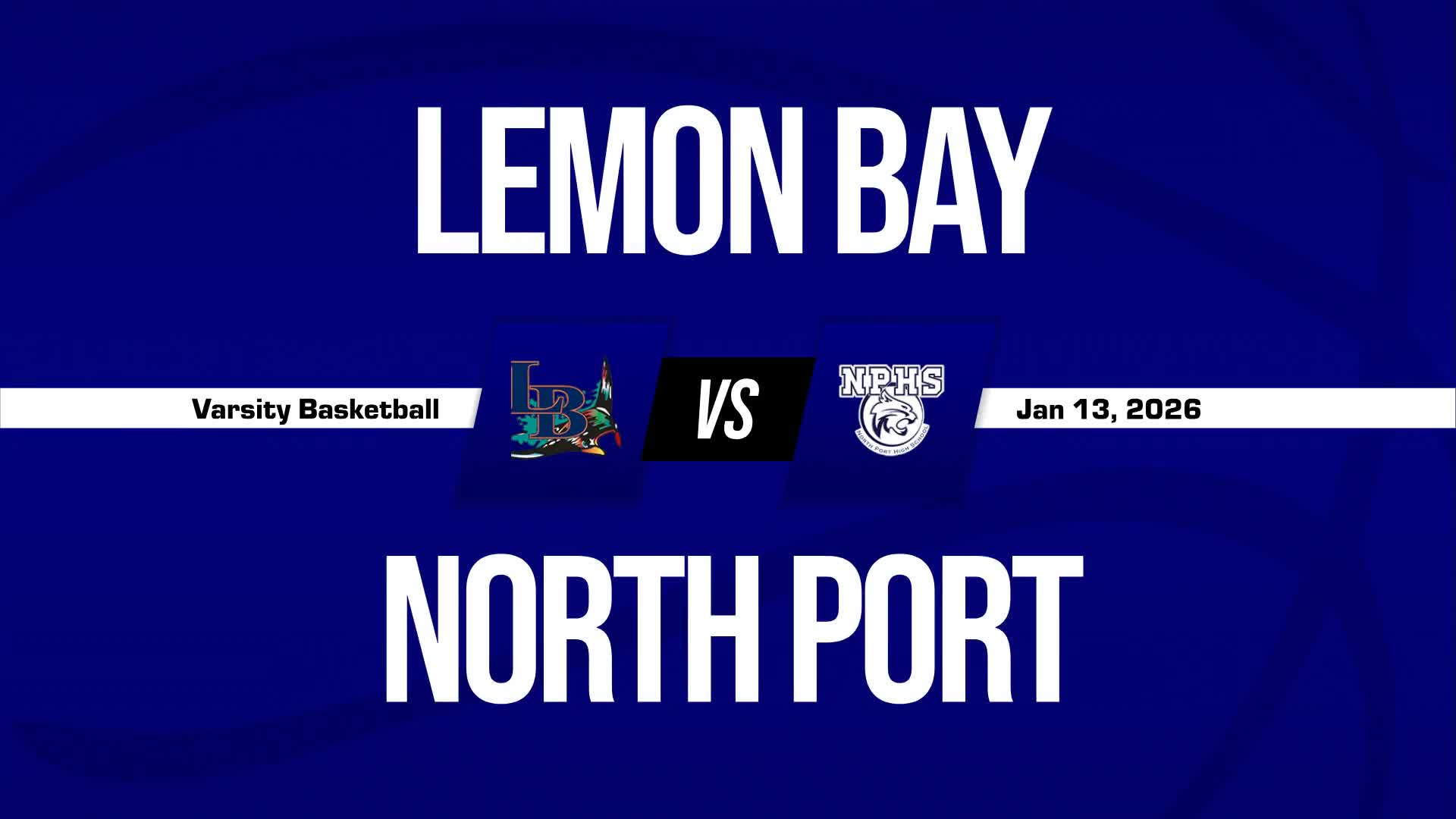 Basketball Recap: North Port Has No Trouble Against Lemon Bay + How To Watch