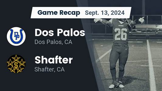 Football Recap: Shafter picks up seventh straight win on the roa