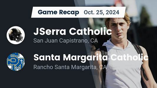 Football Recap: Santa Margarita Wins High-Profile  Contest Against Servite