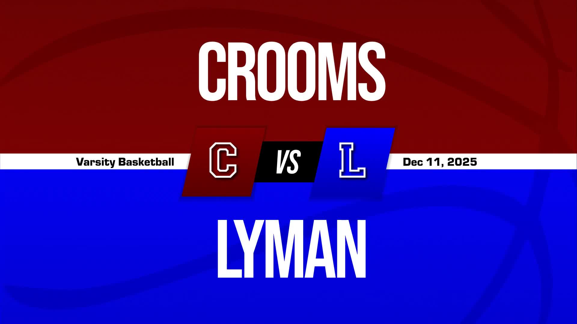Basketball Recap: Lyman Wins Going Away Against Crooms Academy + How To Watch