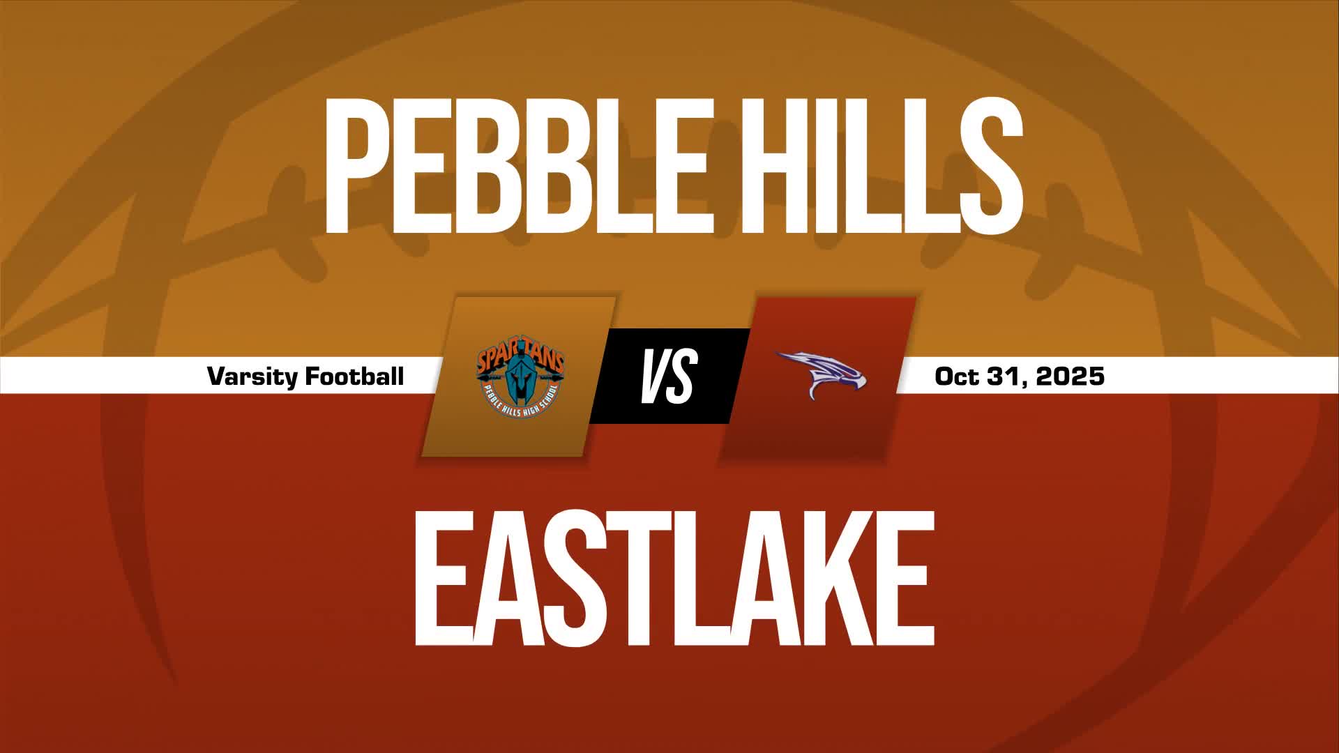 Football Recap: Eastlake Takes Loss Despite Strong  Performances from  Derick Holguin and  Julian Williams + How To Watch