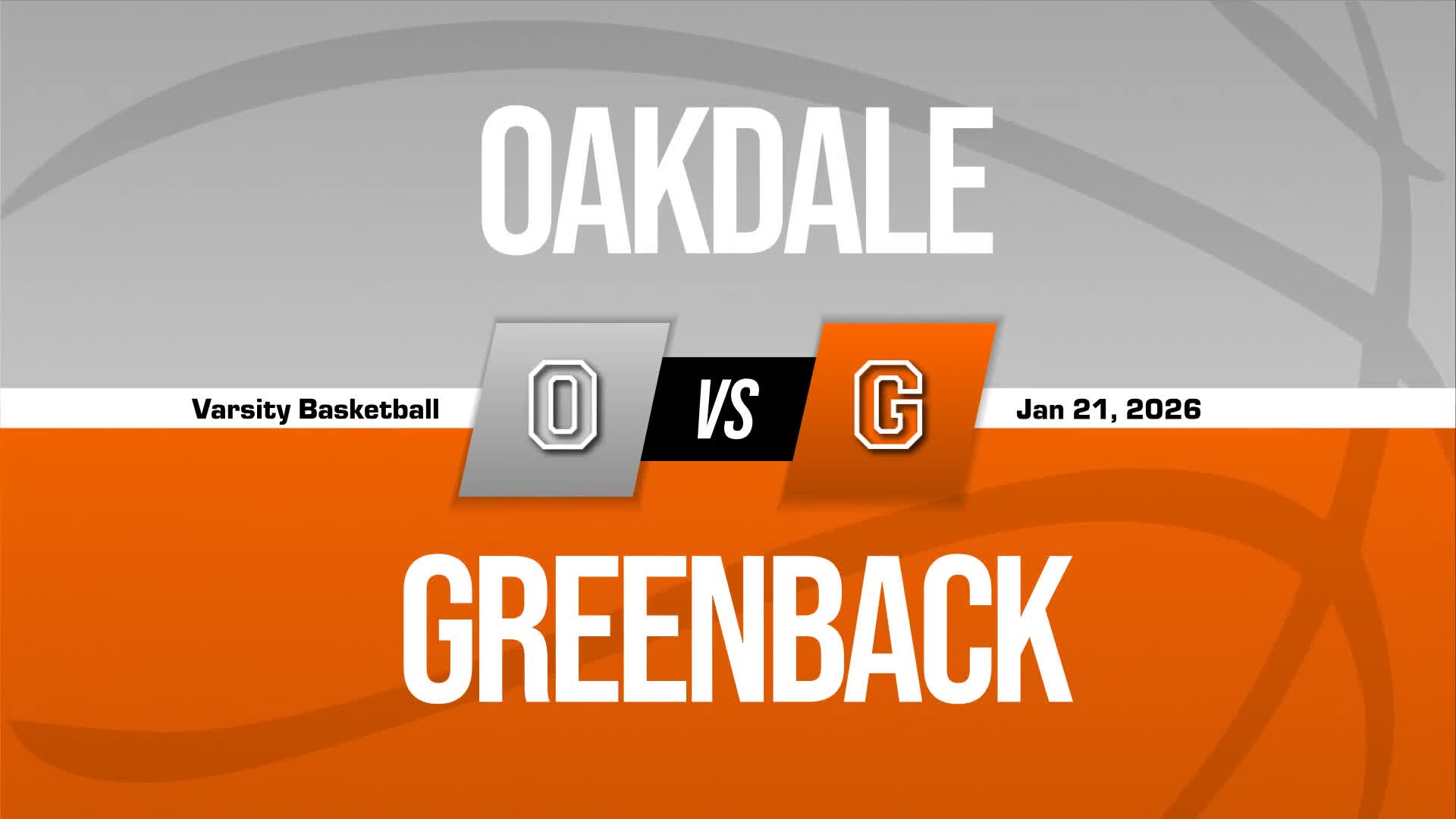 Basketball Recap: Greenback Drops Season-High Score on Oakdale + How To Watch