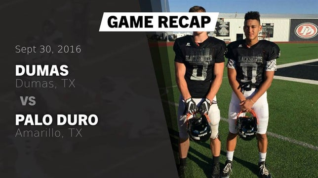 Watch this highlight video of the Dumas (TX) football team in its game Recap: Dumas  vs. Palo Duro  2016 on Sep 30, 2016
