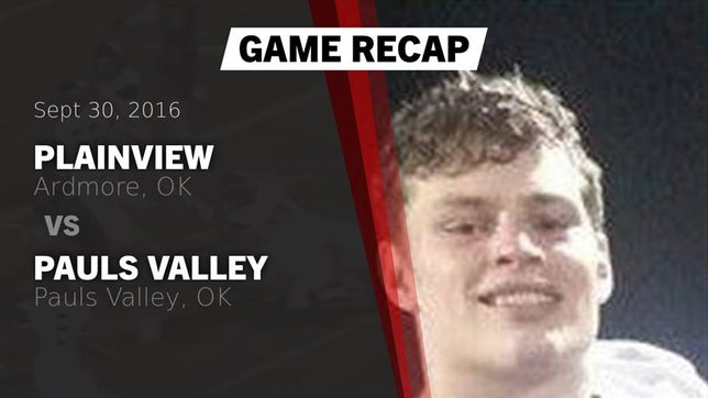 Watch this highlight video of the Plainview (Ardmore, OK) football team in its game Recap: Plainview  vs. Pauls Valley  2016 on Sep 30, 2016