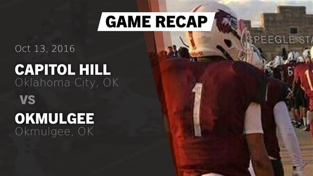 Watch this highlight video of the Capitol Hill (Oklahoma City, OK) football team in its game Recap: Capitol Hill  vs. Okmulgee  2016 on Oct 13, 2016