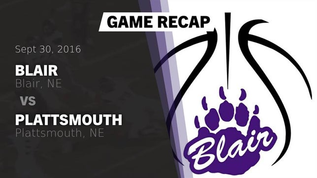 Watch this highlight video of the Blair (NE) football team in its game Recap: Blair  vs. Plattsmouth  2016 on Sep 30, 2016