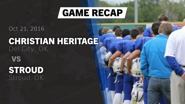 Watch this highlight video of the Christian Heritage (Del City, OK) football team in its game Recap: Christian Heritage  vs. Stroud  2016 on Oct 21, 2016