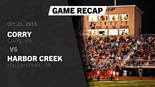 Watch this highlight video of the Corry (PA) football team in its game Recap: Corry  vs. Harbor Creek  2016 on Oct 21, 2016