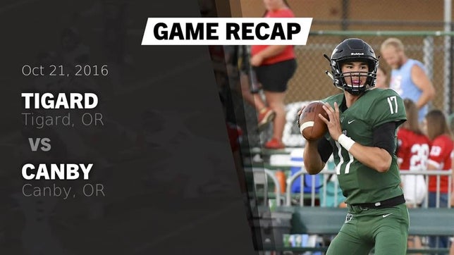 Watch this highlight video of the Tigard (OR) football team in its game Recap: Tigard  vs. Canby  2016 on Oct 21, 2016