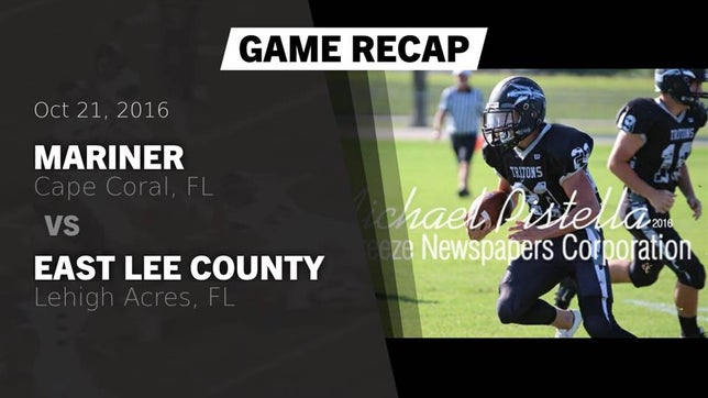 Watch this highlight video of the Mariner (Cape Coral, FL) football team in its game Recap: Mariner  vs. East Lee County  2016 on Oct 21, 2016