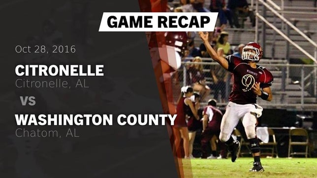 Watch this highlight video of the Citronelle (AL) football team in its game Recap: Citronelle  vs. Washington County  2016 on Oct 27, 2016