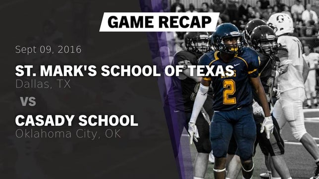 Watch this highlight video of the St. Mark's (Dallas, TX) football team in its game Recap: St. Mark's School of Texas vs. Casady School 2016 on Sep 9, 2016