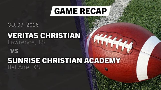 Watch this highlight video of the Veritas Christian (Lawrence, KS) football team in its game Recap: Veritas Christian  vs. Sunrise Christian Academy 2016 on Oct 7, 2016