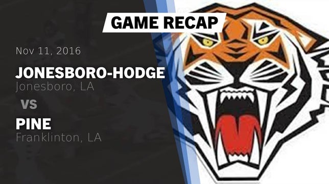 Watch this highlight video of the Jonesboro-Hodge (Jonesboro, LA) football team in its game Recap: Jonesboro-Hodge  vs. Pine  2016 on Nov 11, 2016