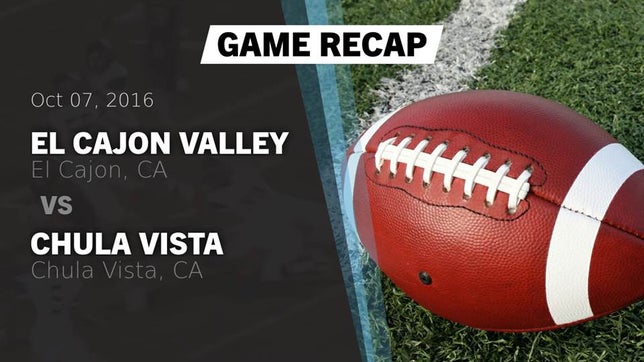 Watch this highlight video of the El Cajon Valley (El Cajon, CA) football team in its game Recap: El Cajon Valley  vs. Chula Vista  2016 on Oct 7, 2016