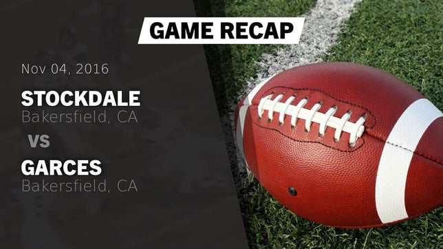 Watch this highlight video of the Stockdale (Bakersfield, CA) football team in its game Recap: Stockdale  vs. Garces  2016 on Nov 4, 2016