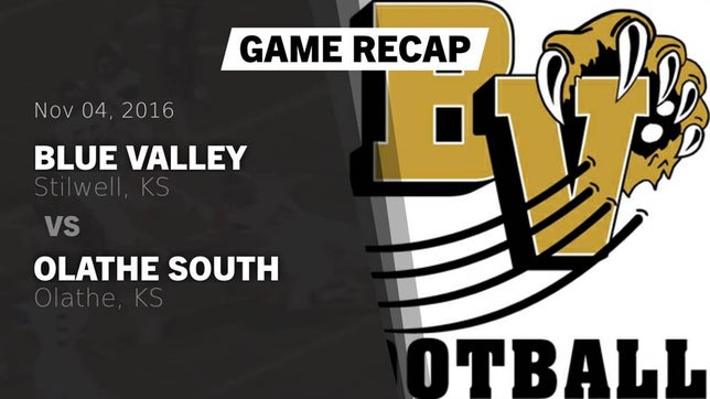 Watch this highlight video of the Blue Valley (Stilwell, KS) football team in its game Recap: Blue Valley  vs. Olathe South  2016 on Nov 4, 2016