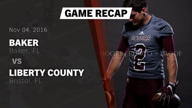 Watch this highlight video of the Baker (FL) football team in its game Recap: Baker  vs. Liberty County  2016 on Nov 4, 2016