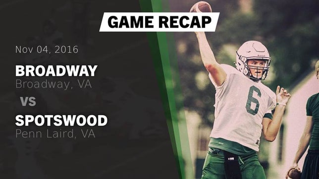 Watch this highlight video of the Broadway (VA) football team in its game Recap: Broadway  vs. Spotswood  2016 on Oct 28, 2016