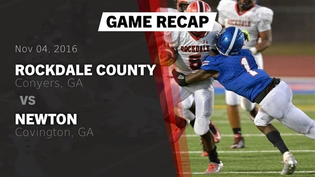 Watch this highlight video of the Rockdale County (Conyers, GA) football team in its game Recap: Rockdale County  vs. Newton  2016 on Nov 4, 2016