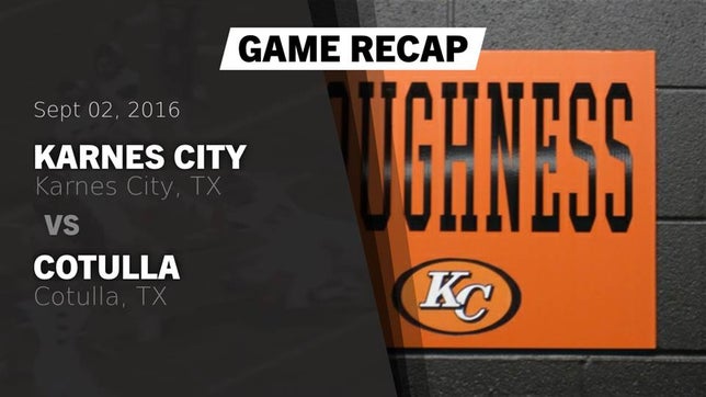 Watch this highlight video of the Karnes City (TX) football team in its game Recap: Karnes City  vs. Cotulla  2016 on Sep 2, 2016