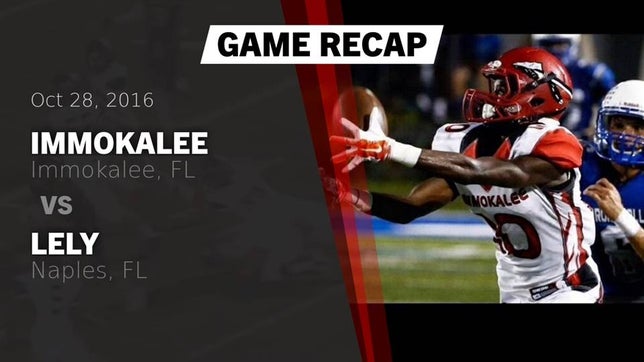 Watch this highlight video of the Immokalee (FL) football team in its game Recap: Immokalee  vs. Lely  2016 on Oct 28, 2016