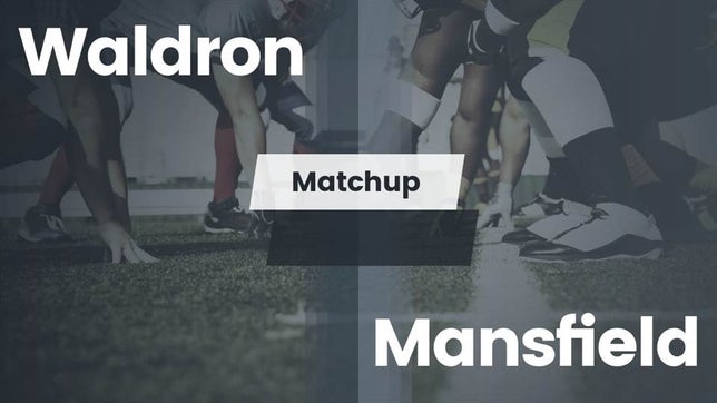 Watch this highlight video of the Waldron (AR) football team in its game Matchup: Waldron  vs. Mansfield 2016 on Sep 2, 2016