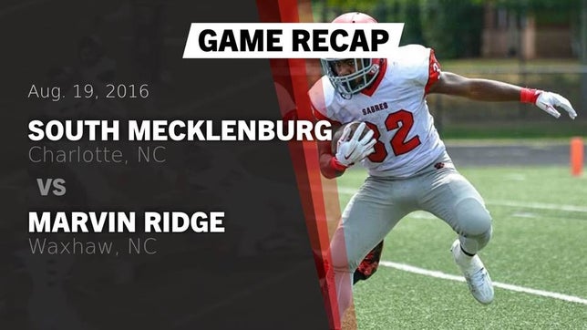 Watch this highlight video of the South Mecklenburg (Charlotte, NC) football team in its game Recap: South Mecklenburg  vs. Marvin Ridge  2016 on Aug 19, 2016