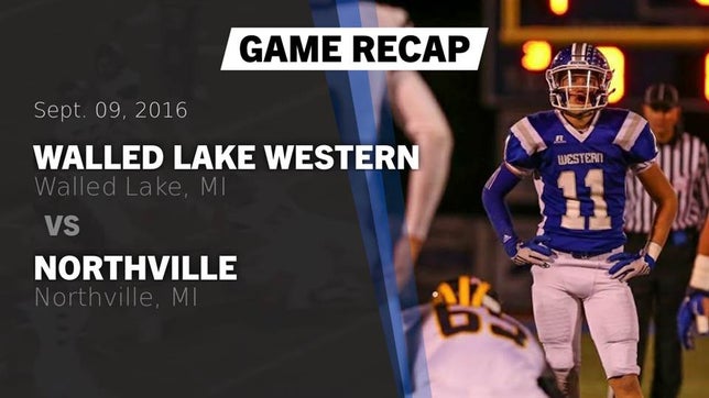 Watch this highlight video of the Walled Lake Western (Walled Lake, MI) football team in its game Recap: Walled Lake Western  vs. Northville  2016 on Sep 9, 2016