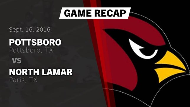 Watch this highlight video of the Pottsboro (TX) football team in its game Recap: Pottsboro  vs. North Lamar  2016 on Sep 16, 2016