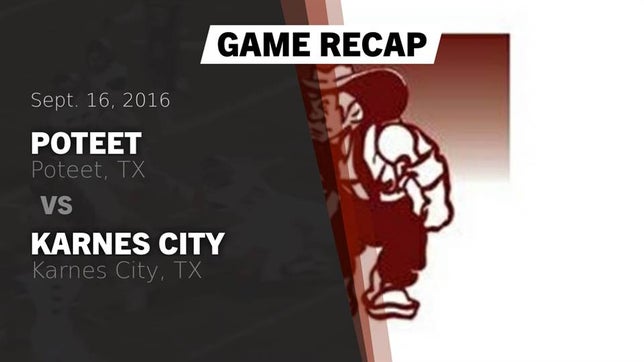 Watch this highlight video of the Poteet (TX) football team in its game Recap: Poteet  vs. Karnes City  2016 on Sep 16, 2016