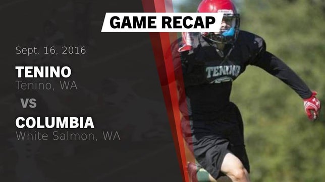 Watch this highlight video of the Tenino (WA) football team in its game Recap: Tenino  vs. Columbia  2016 on Sep 16, 2016