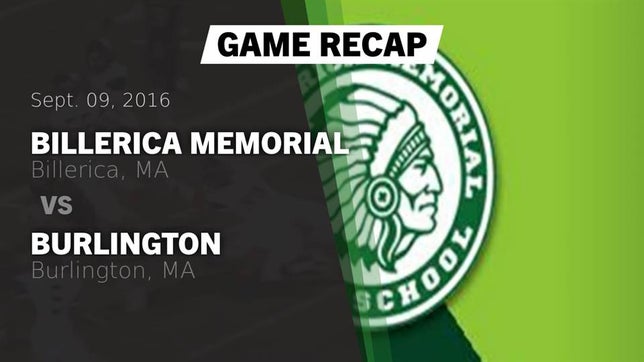 Watch this highlight video of the Billerica Memorial (Billerica, MA) football team in its game Recap: Billerica Memorial  vs. Burlington  2016 on Sep 9, 2016