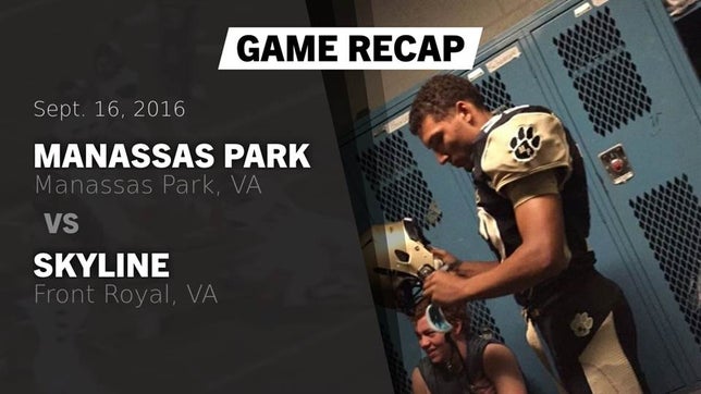 Watch this highlight video of the Manassas Park (VA) football team in its game Recap: Manassas Park vs. Skyline  2016 on Sep 16, 2016