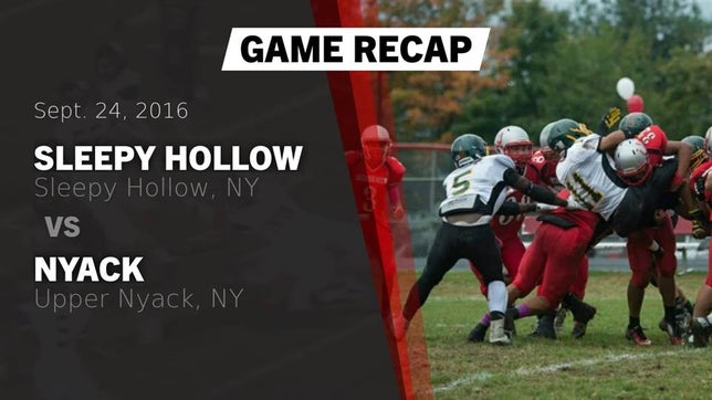 Watch this highlight video of the Sleepy Hollow (NY) football team in its game Recap: Sleepy Hollow  vs. Nyack  2016 on Sep 23, 2016